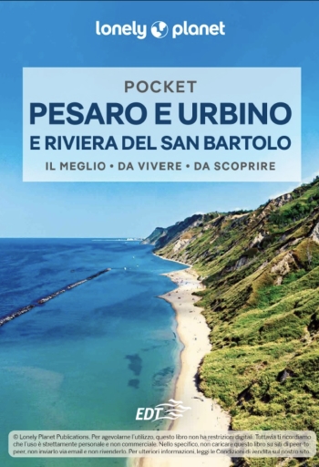 “La natura della cultura” di “Pesaro e Urbino e Riviera del San Bartolo”: presentata la guida Lonely Planet della provincia. 