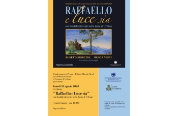 Presentazione del volume "Raffaello e Luce sia" - il 31 agosto al Teatro Sanzio di Urbino 