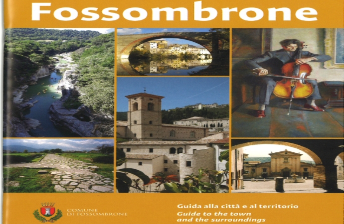 Fossombrone: nuova guida turistica alla città e al Turismo 